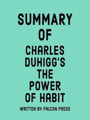 cover image of Summary of Charles Duhigg's the Power of Habit